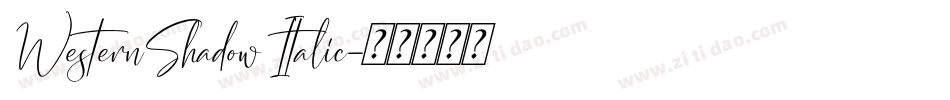 WesternShadow Italic字体转换